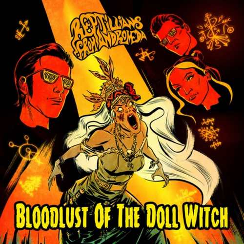 Reptilians From Andromeda - Bloodlust Of The Doll Witch (2021) (EP) Albüm indir