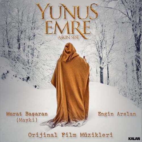 Engin Arslan & Murat Başaran - Yunus Emre Aşkın Sesi (Orijinal Film Müzikleri) [feat. Cengiz Özkan] Full Albüm İndir