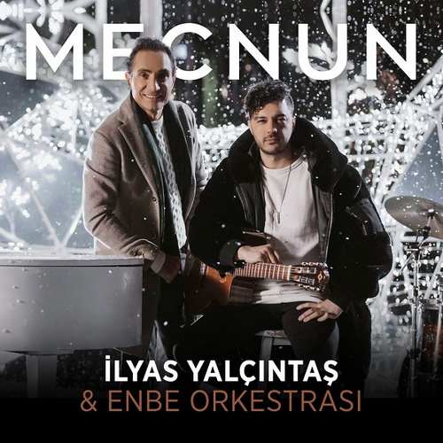 Enbe Orkestrası & İlyas Yalçıntaş Yeni Mecnun Şarkısını indir