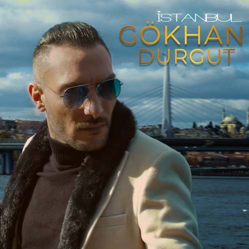 Gökhan Durgut Yeni İstanbul Şarkısını indir