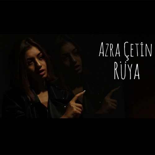 Azra Çetin Yeni Rüya Şarkısını indir
