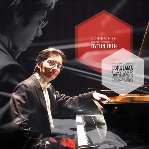 Oytun Eren Yeni Complete piano works of Oytun Eren Full Albüm İndir