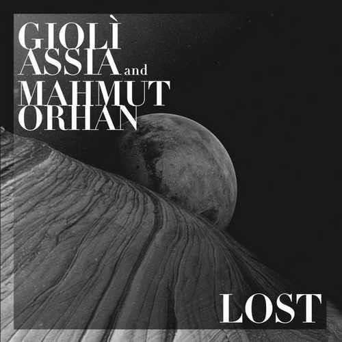 Giolì & Assia & Mahmut Orhan Yeni Lost Şarkısını indir