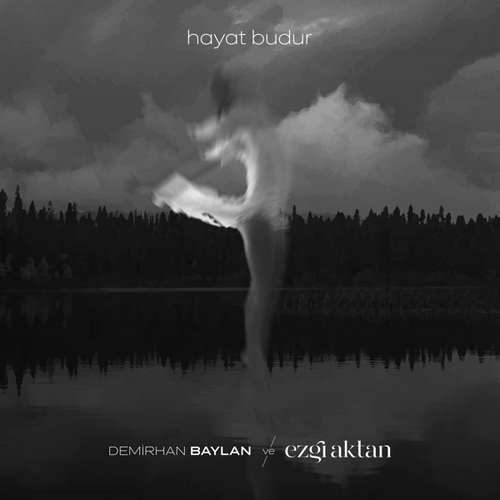 Demirhan Baylan & Ezgi Aktan Yeni Hayat Budur Şarkısını indir