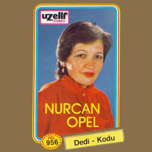 Nurcan Opel - Dedikodu Full Albüm indir