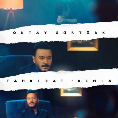 Oktay Gürtürk Yeni Tahribat (feat. Erkan Kılıç) [Remix] Şarkısını indir