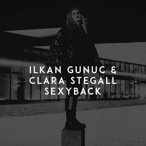 Ilkan Gunuc & Clara Stegall Yeni SexyBack Şarkısını indir