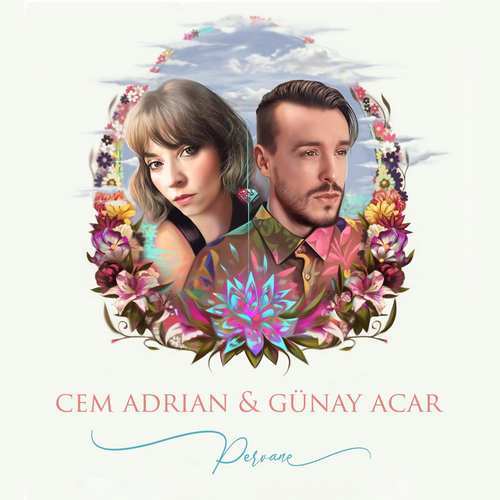 Cem Adrian & Günay Acar Yeni Pervane Şarkısını indir