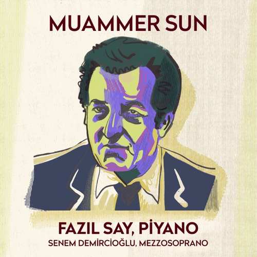 Fazil Say Yeni Muammer Sun (Türk Bestecileri Serisi, Vol. 4) Full Albüm indir