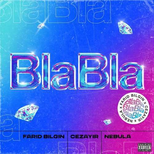 Farid Bilgin & Cezayir & Nebula Yeni Bla Bla Şarkısını indir