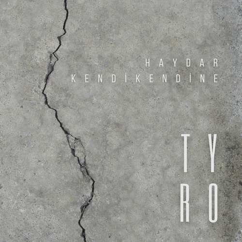 Haydar Kendikendine - Tyro (2021) (EP) Albüm indir 
