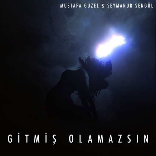 Mustafa Güzel Yeni Gitmiş Olamazsın (feat. Şeymanur Şengül) Şarkısını İndir Mustafa Güzel Gitmiş Olamazsın (feat. Şeymanur Şengül) MP3 ( Yüksek Kalite ) İndir