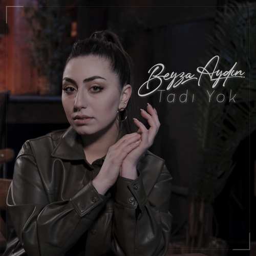 Beyza Aydın - Tadı Yok (2021) (EP) Albüm indir  