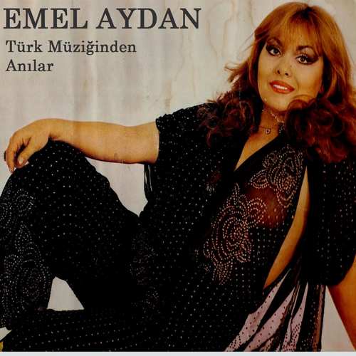Emel Aydan - Türk Müziğinden Anılar (1981) Full Albüm indir Emel Aydan - Türk Müziğinden Anılar Full Albüm İndir