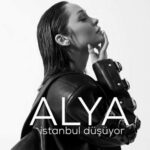 Alya – Istanbul Düşüyor (2021) Single indir