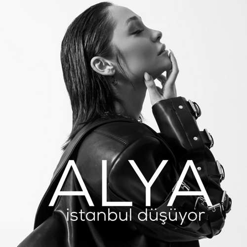 Alya Yeni Istanbul Düşüyor Şarkısını indir