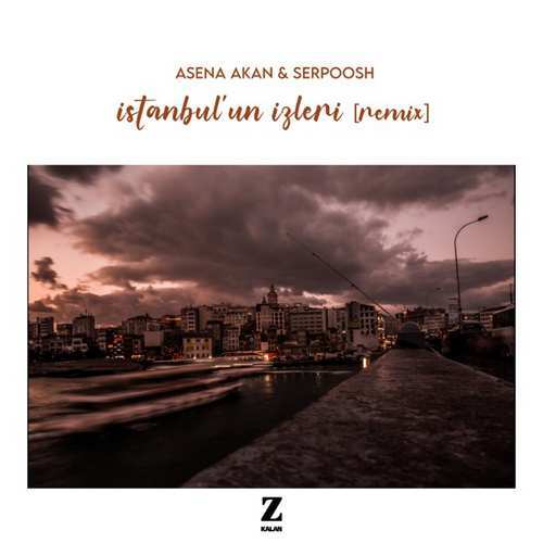 Asena Akan & Serpoosh Yeni İstanbul’un İzleri (Remix) Şarkısını indir