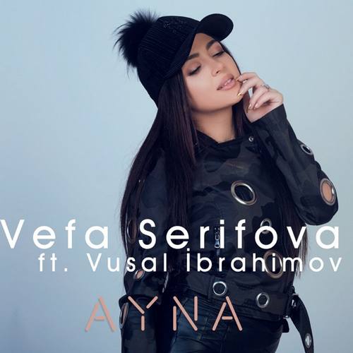 Vefa Şerifova Yeni Ayna (feat. Vüsal İbrahimov) Şarkısını indir