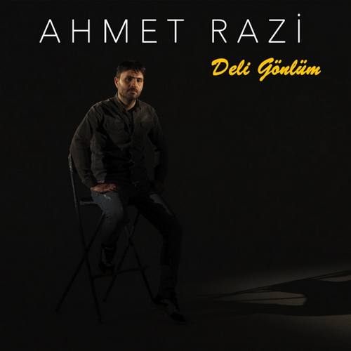 Ahmet Razi Yeni Deli Gönlüm Şarkısını indir