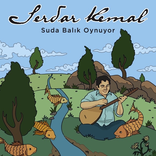 Serdar Kemal Yeni Suda Balık Oynuyor Şarkısını indir