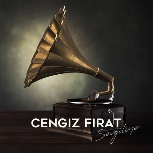 Cengiz Firat - Sevgiliye (2021) (EP) Albüm indir 