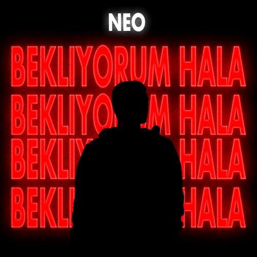 Neo Yeni Bekliyorum Hala Şarkısını indir