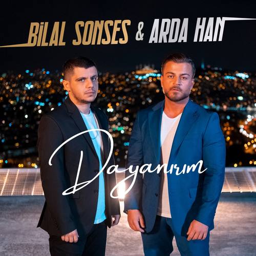 Bilal Sonses & Arda Han Yeni Dayanırım Şarkısını indir