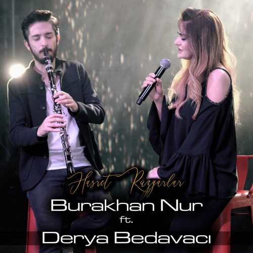 Burakhan Nur & Derya Bedavacı Yeni Hasret Rüzgarları Şarkısını indir