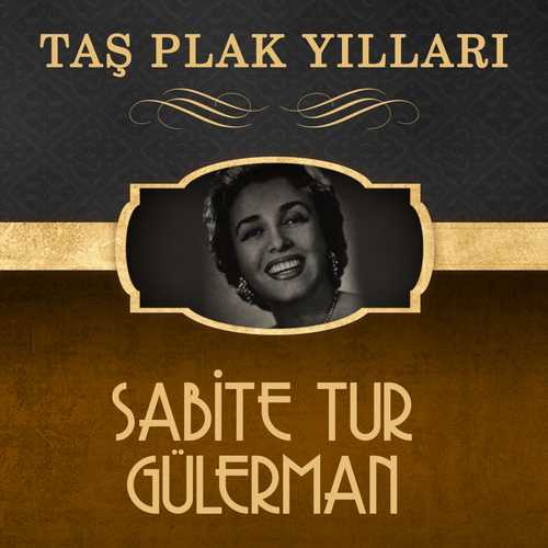 Sabite Tur Gülerman Full Albümleri indir