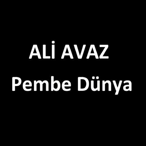 Ali Avaz Full Albümleri indir