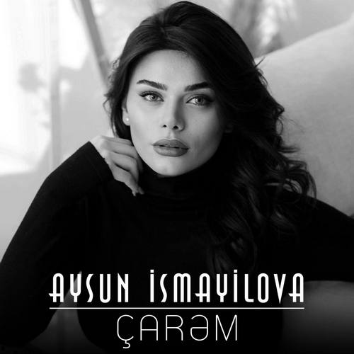 Aysun İsmayilova & Nurlan Təhməzli Yeni Çarəm Şarkısını indir