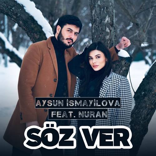 Aysun İsmayilova & Nuran Ələkbərov Yeni Söz Ver Şarkısını İndir