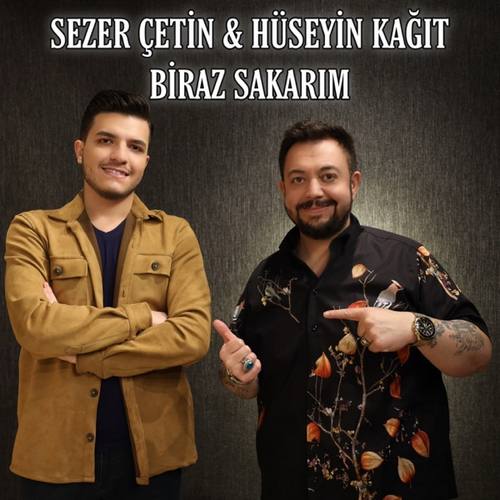 Sezer Çetin Yeni Biraz Sakarım (feat. Hüseyin Kağıt) Şarkısını indir