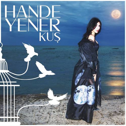 Hande Yener Yeni Kuş Şarkısını indir