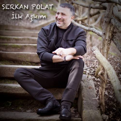 Serkan Polat Yeni İlk Aşkım Şarkısını indir