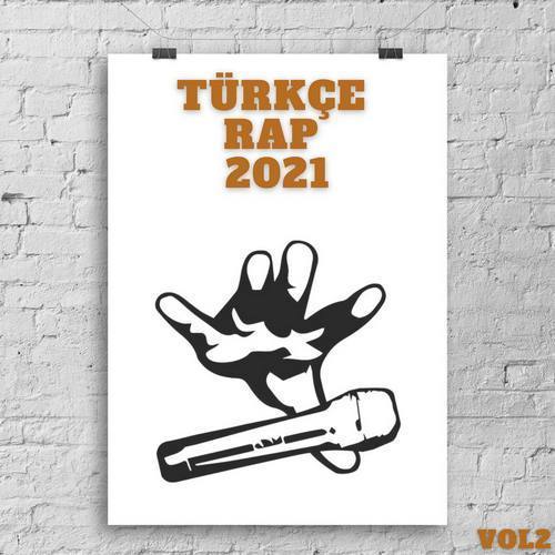 Çesitli Sanatçilar Yeni Türkçe Rap 2021 Vol.2 Full Albüm indir