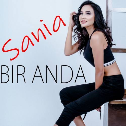 Sania Yeni Bir Anda Şarkısını indir