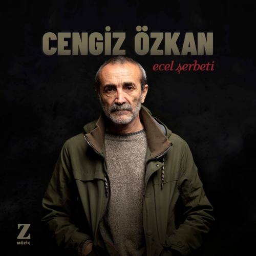 Cengiz Özkan Yeni Ecel Şerbeti Şarkısını indir
