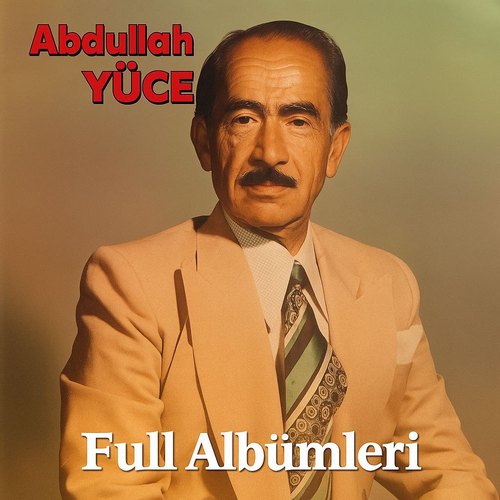 Abdullah Yüce Full Albümleri indir