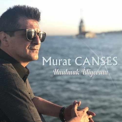 Murat Canses Yeni Unutmak Istiyorum Şarkısını indir