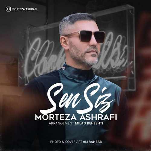 Morteza Ashrafi Yeni SenSiz Şarkısını indir