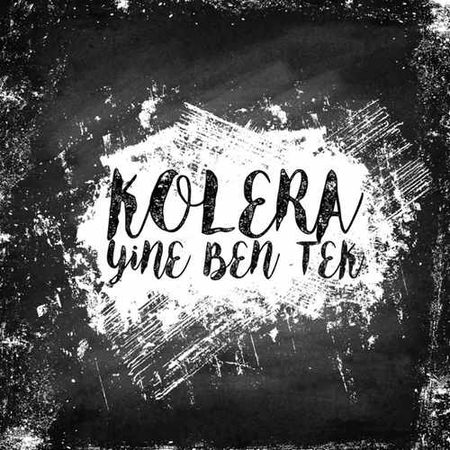 Kolera Yeni Yine Ben Tek Şarkısını indir