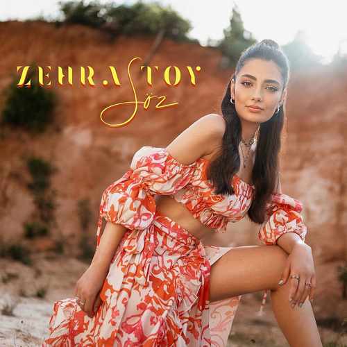 Zehra Toy Yeni Söz Şarkısını indir