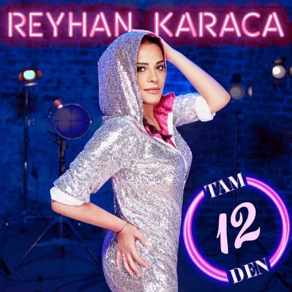 Reyhan Karaca Yeni Tam 12’den Şarkısını indir