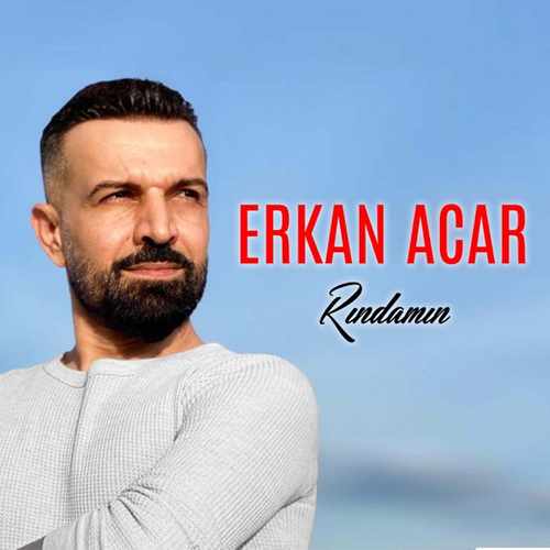 Erkan Acar Yeni Rındamın Şarkısını indir