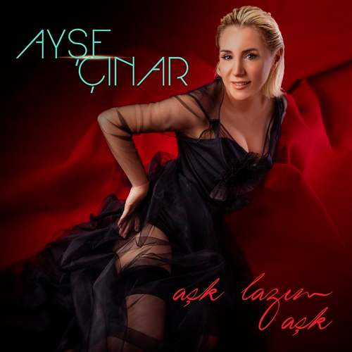 Ayşe Çınar Yeni Aşk Lazım Aşk Şarkısını indir