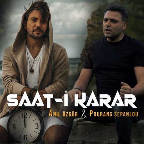 Anıl Özgür Yeni Saat-i Karar (feat. Pourang Sepanlou) Şarkısını indir