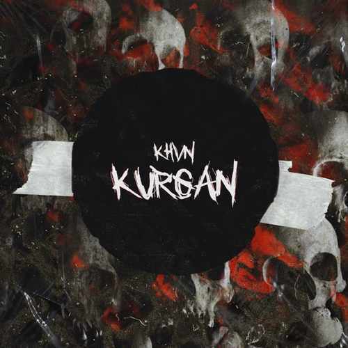 Khvn Yeni Kurgan Şarkısını indir