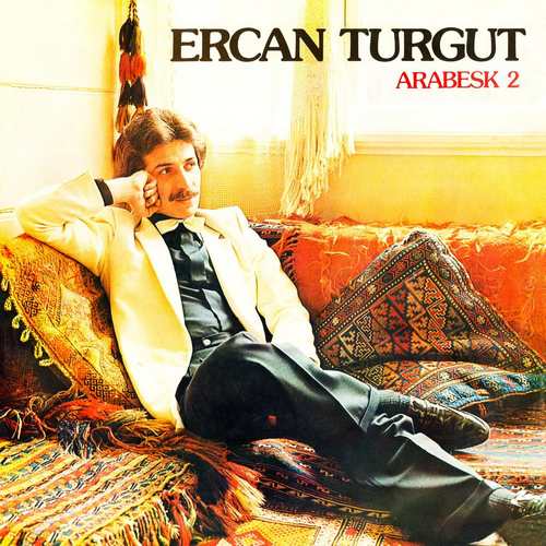 Ercan Turgut - Arabesk 2 Full Albüm indir