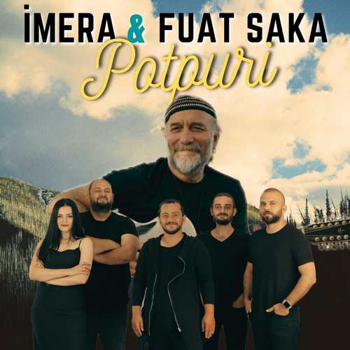 İmera & Fuat Saka Yeni Potpuri Şarkısını indir